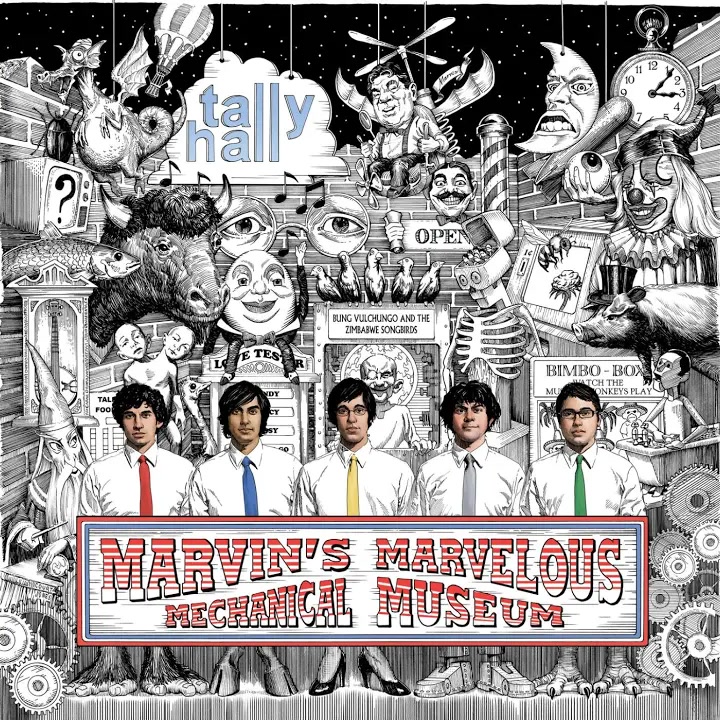 [Tally Hall] Marvin's Marvelous Mechanical Museum