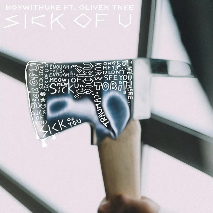 [BoyWithUke] Sick of U