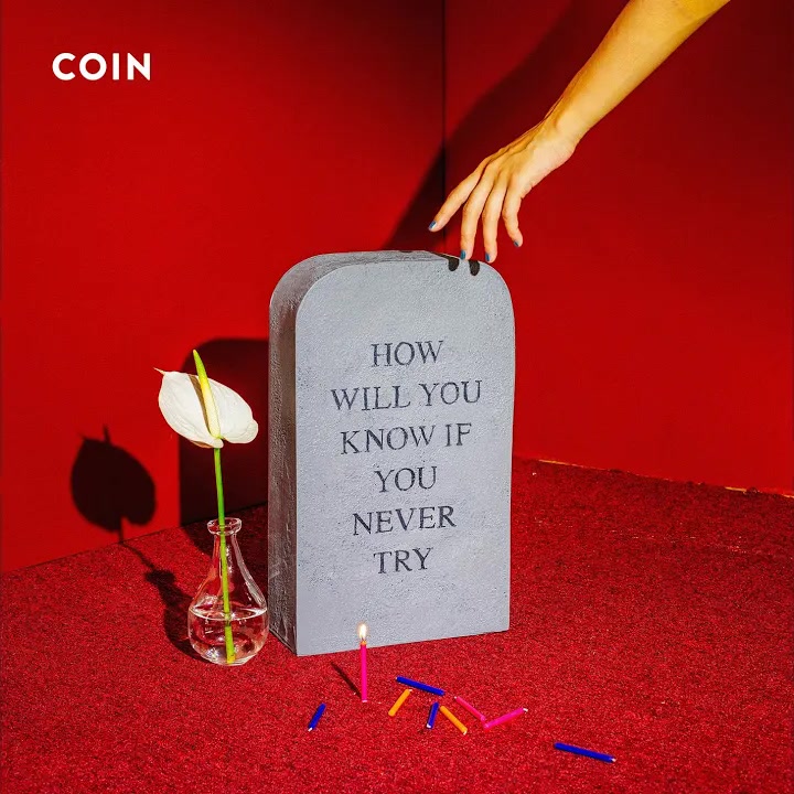 [COIN] How Will You Know If You Never Try