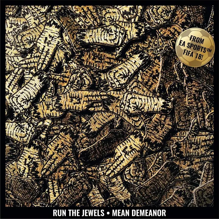 [Run The Jewels] Mean Demeanor